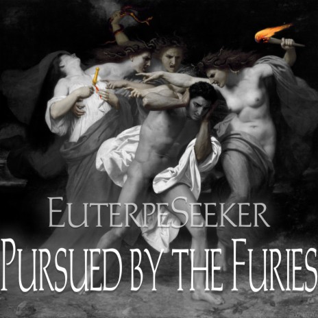 Pursued by the Furies | Boomplay Music