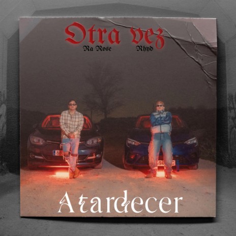 Otra vez 『 Atardecer 』 ft. RHYD | Boomplay Music