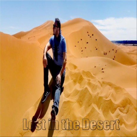 Lost in the Desert | Boomplay Music