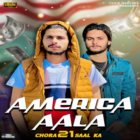 America Aala Chora 21 Saal Ka ft. Makky Chaharwala | Boomplay Music