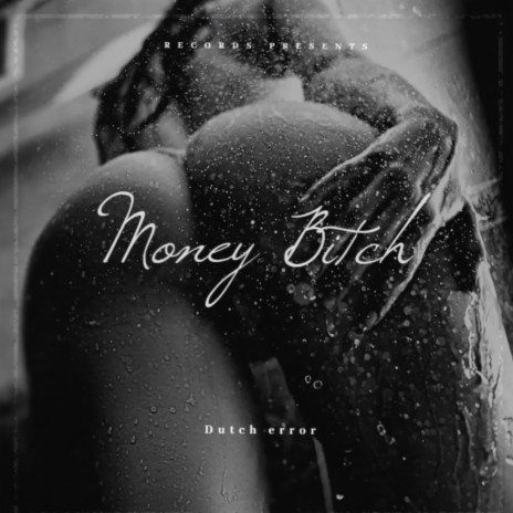Money Bitch (Radio Edit) ft. Nick Sinnema