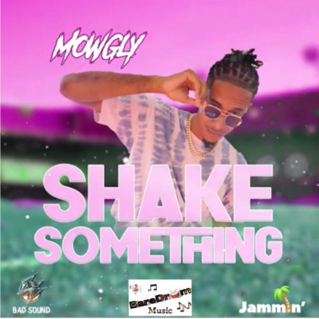 Shake Something | Boomplay Music