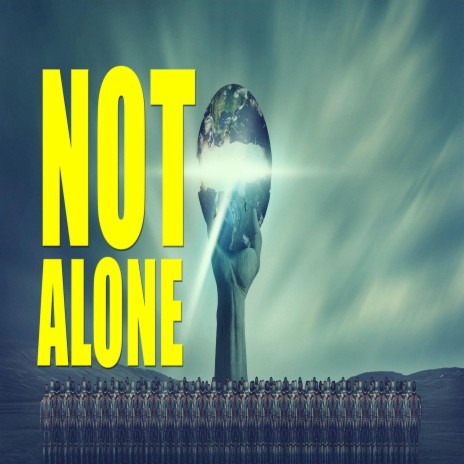 Not Alone | Boomplay Music