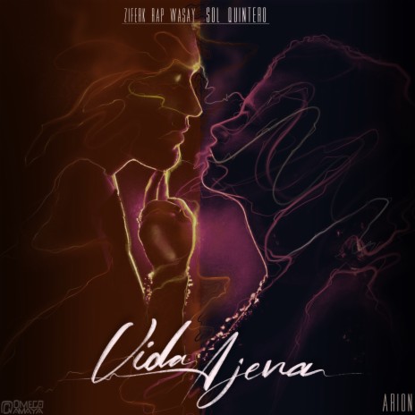 Vida Ajena ft. Sol Quintero & Arion | Boomplay Music