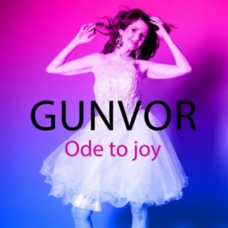 GUNVOR Ode to joy