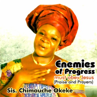 Enemies of Progress Must Obey Jesus