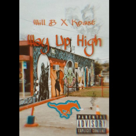 Way Up High ft. KOA$t | Boomplay Music