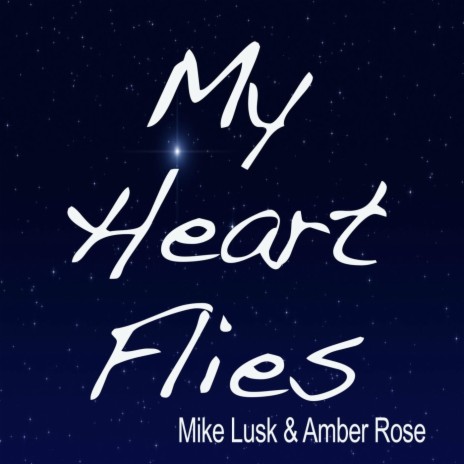 My Heart Flies ft. Amber Rose | Boomplay Music