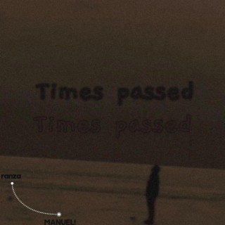 Times passed | Boomplay Music
