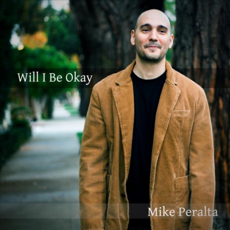 Will I Be Okay | Boomplay Music