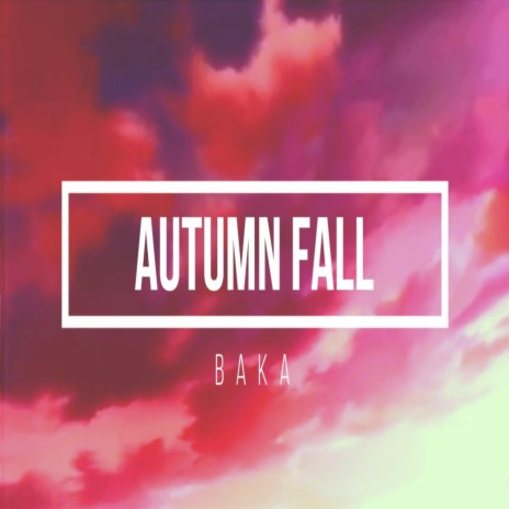 Autumn Fall | Boomplay Music