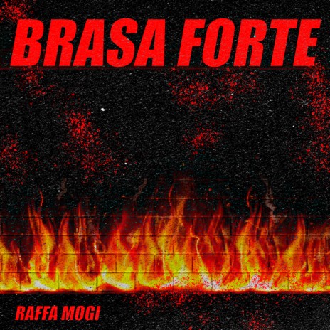 Brasa Forte | Boomplay Music