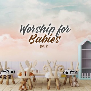 Worship for Babies, Vol. 2