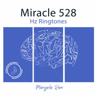 Miracle 528 Hz Ringtones