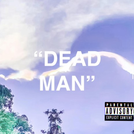 DEAD MAN | Boomplay Music
