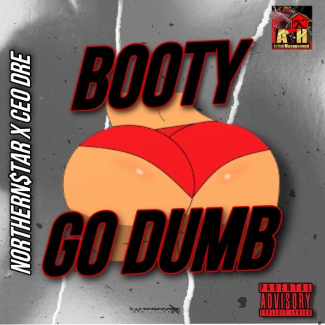 Booty Go Dumb | Boomplay Music