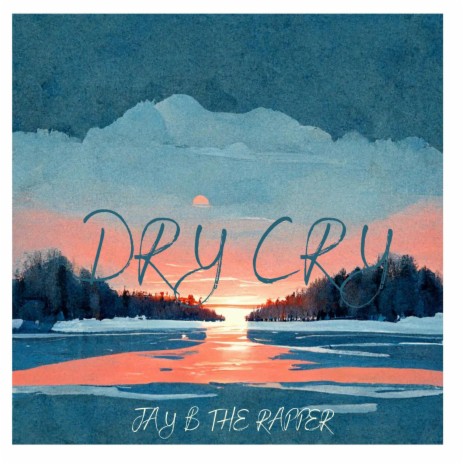 DRY CRY | Boomplay Music