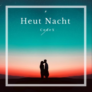 Heut Nacht