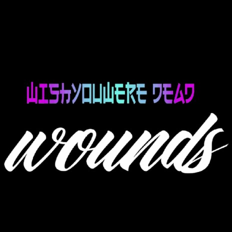 Wounds