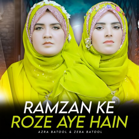 Ramzan Ke Roze Aye Hain ft. Zeba Batool | Boomplay Music