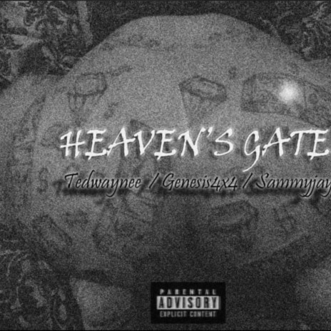 Heaven's Gate ft. Ted waynee & Sammy Jay | Boomplay Music