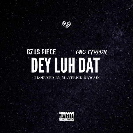 Dey Luh Dat ft. Mic Terror | Boomplay Music