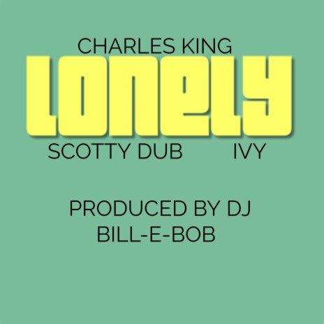 Lonely ft. Scotty Dub & Ivy | Boomplay Music