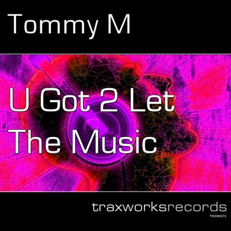 U Got 2 Let the Music | Boomplay Music