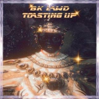 Toasting Up (Deluxe Album Version)