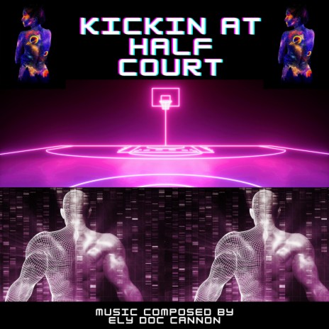 KICKIN AT HALF COURT | Boomplay Music