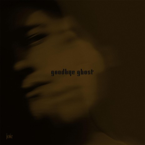 Goodbye Ghost | Boomplay Music