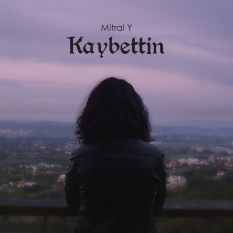 Kaybettin | Boomplay Music