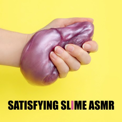 Slime ASMR Sound 1 | Boomplay Music