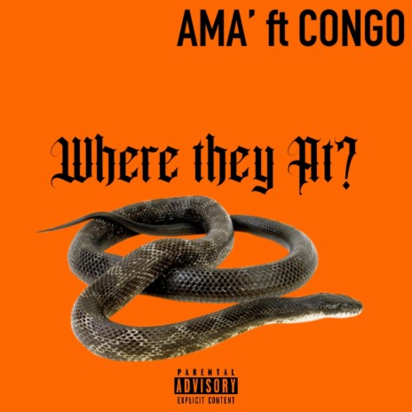 Where they at? ft. CONGO