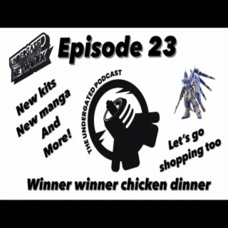 Ep. 23 Winner winner chicken dinner! | Podcast | Boomplay