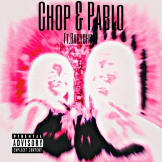 Chop & Pablo