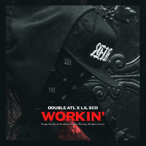 Workin' ft. Lil Sco | Boomplay Music