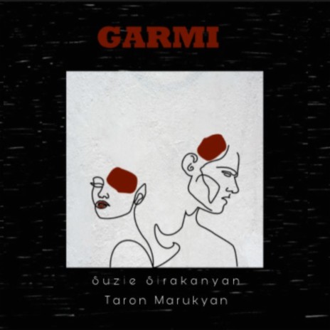 Garmi ft. Taron Marukyan | Boomplay Music