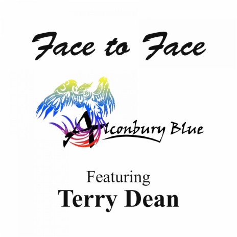 Face to Face ft. Terry Dean | Boomplay Music