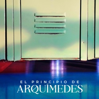 El Principio de Arquímedes (Original Theater Soundtrack)