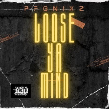 Loose Ya Mind | Boomplay Music