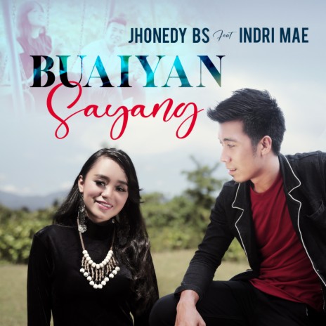 Buaiyan Sayang ft. Indri Mae | Boomplay Music