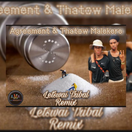 Letswai Tribal (Remix) ft. Thatow Malekere | Boomplay Music