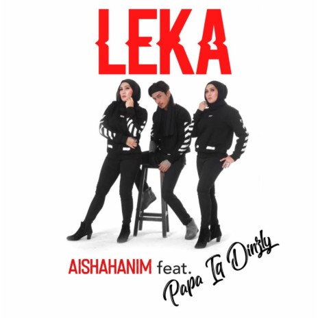 Leka ft. Iqram Dinzly | Boomplay Music