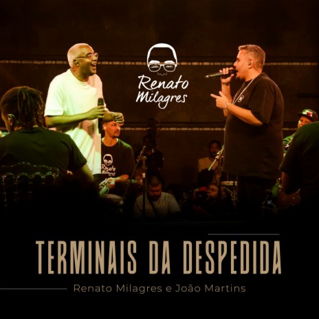 Terminais Da Despedida (Ao Vivo) ft. João Martins | Boomplay Music