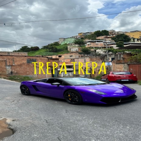 TREPA TREPA ft. Mc Theyllor | Boomplay Music