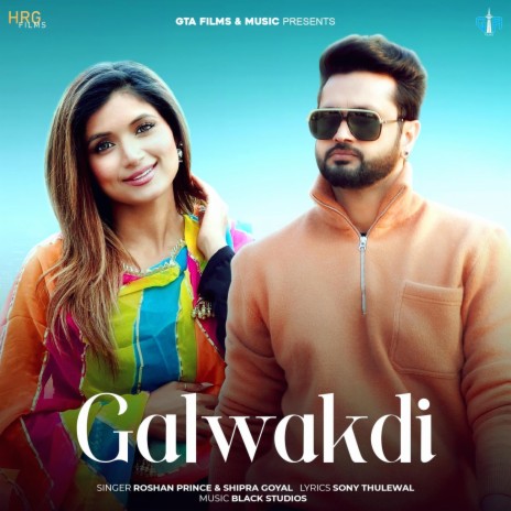 Galwakdi ft. Shipra Goyal | Boomplay Music