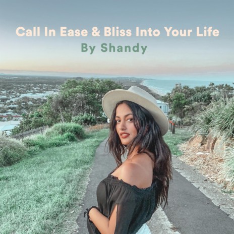 Call In Ease & Bliss Into Your Life Meditation | Boomplay Music