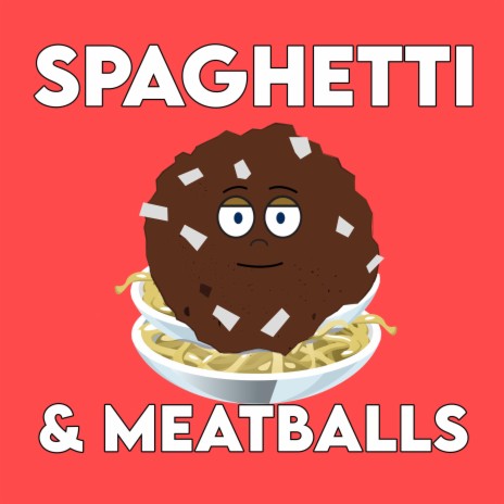 Spaghetti & Meatballs | Boomplay Music