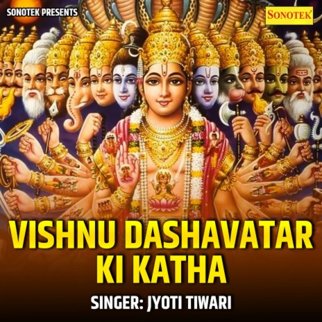 Vishnu Dashavatar Ki Katha | Boomplay Music